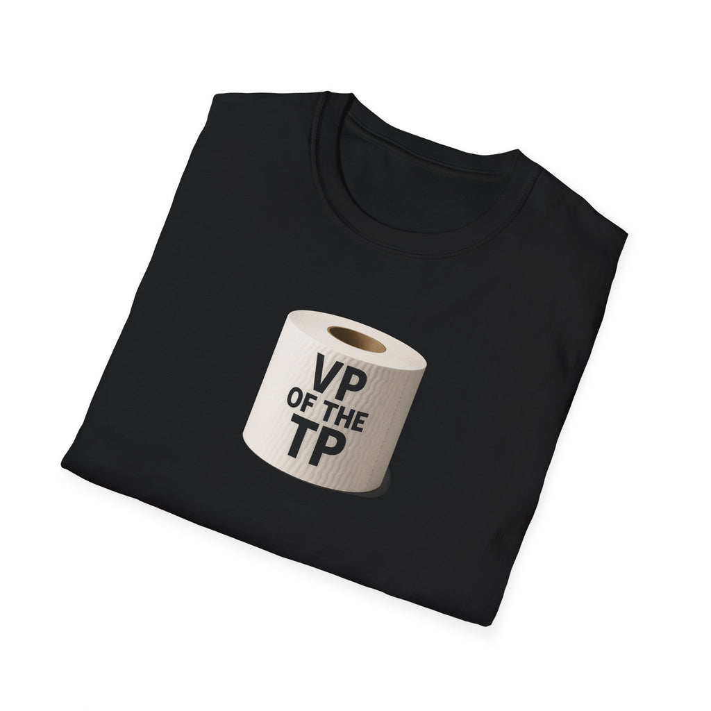 VP of the TP  - Unisex Softstyle T-Shirt, Humorous Gift, Toilet Paper Lover Shirt, Quirky Graphic Tee, Perfect for Parties