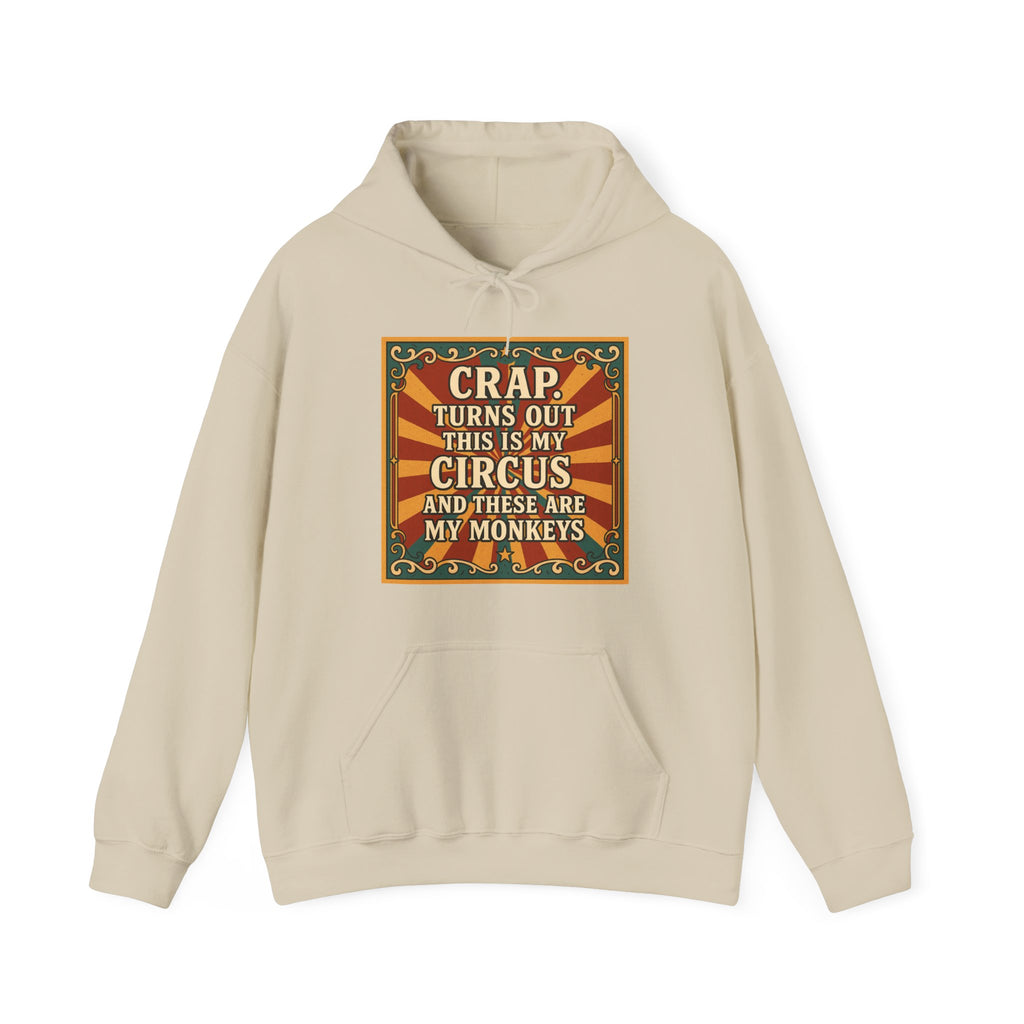 Definitely My Circus and Monkeys Unisex Hoodie - Funny Sweatshirt, Quirky Humor for Birthdays, Cozy Everyday Wear, Unique Gift Idea