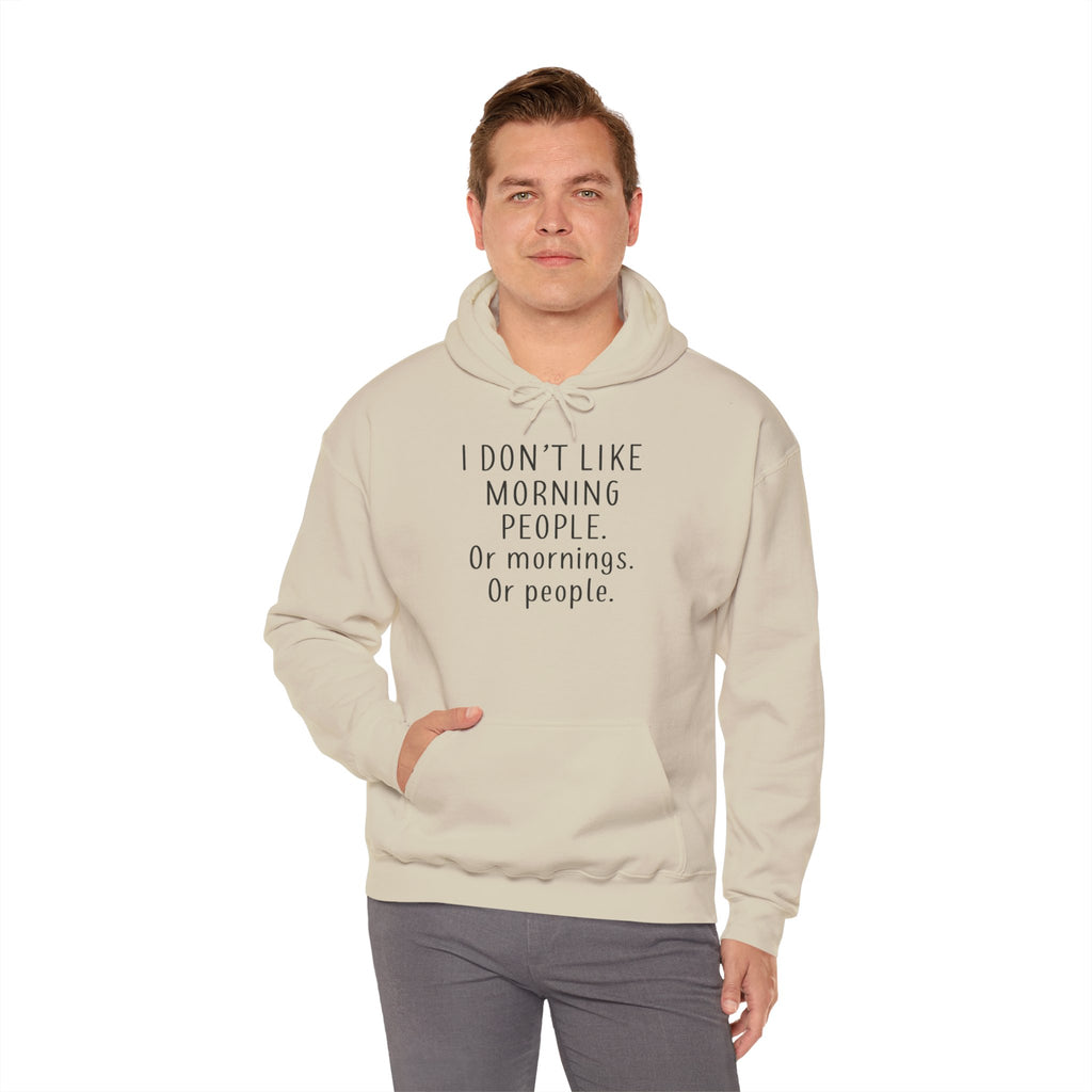 'I Don't Like Morning People' Unisex Hoodie, Funny Sweatshirt Gift, Casual Comfort Apparel, Coffee Lover's Hoodie, Lazy Morning Wear
