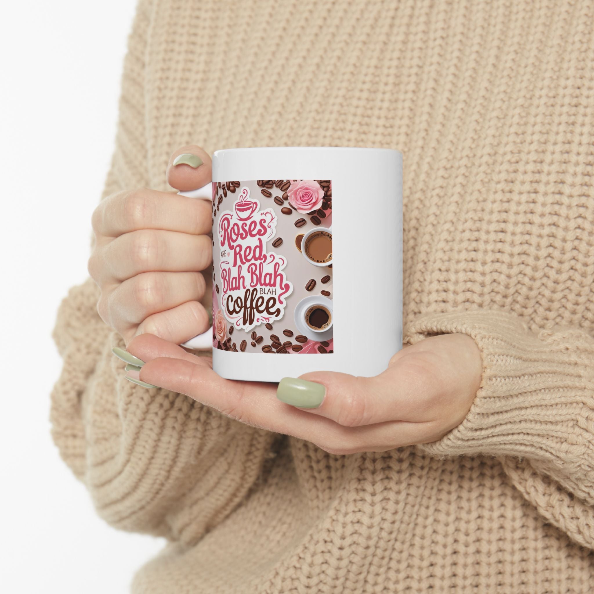 Roses are Red...blah, blah, blah, COFFEE, Coffee Lover Mug, Coffee Gift, Tea Mug, Cute Kitchen Decor, Personalized Drinkware, Birthday Present Idea
