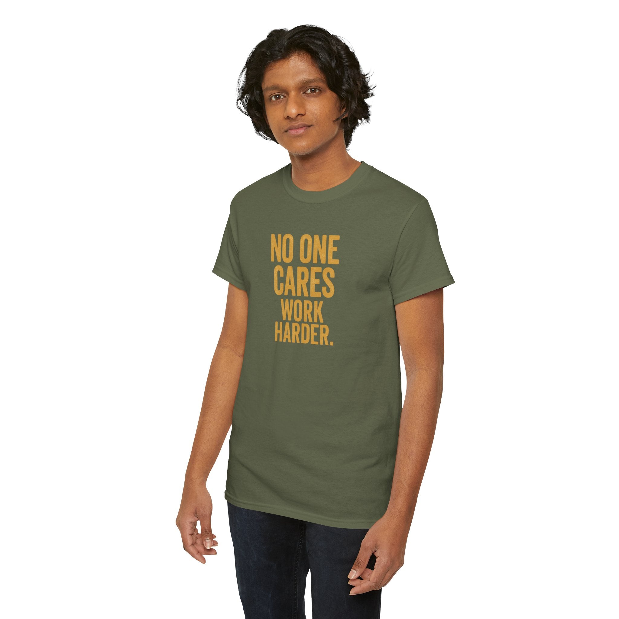 Motivational Tee - 'No One Cares, Work Harder' - Unisex