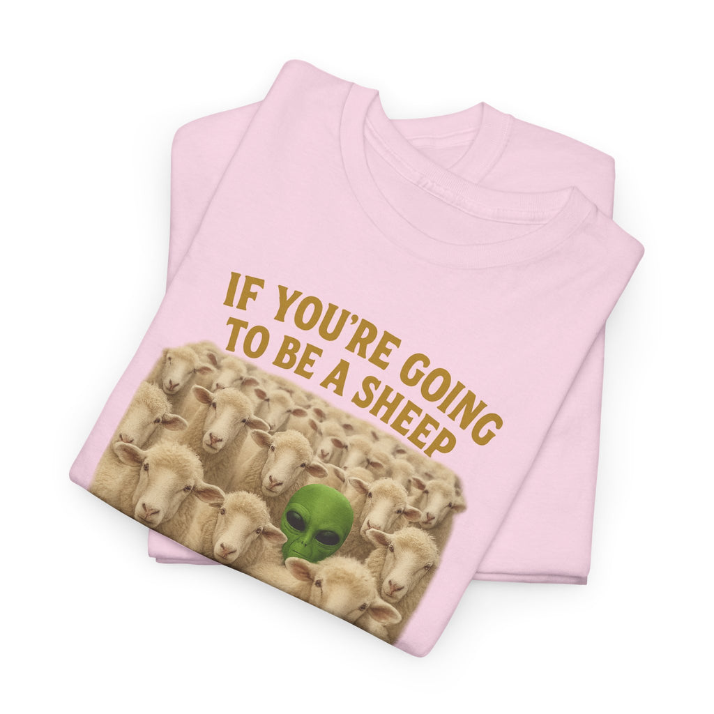 Be the Green Sheep Unisex Heavy Cotton Tee, Funny T-Shirt for the rebel in your life,  Gift for Friends, Casual Wear, Comfortable Basics