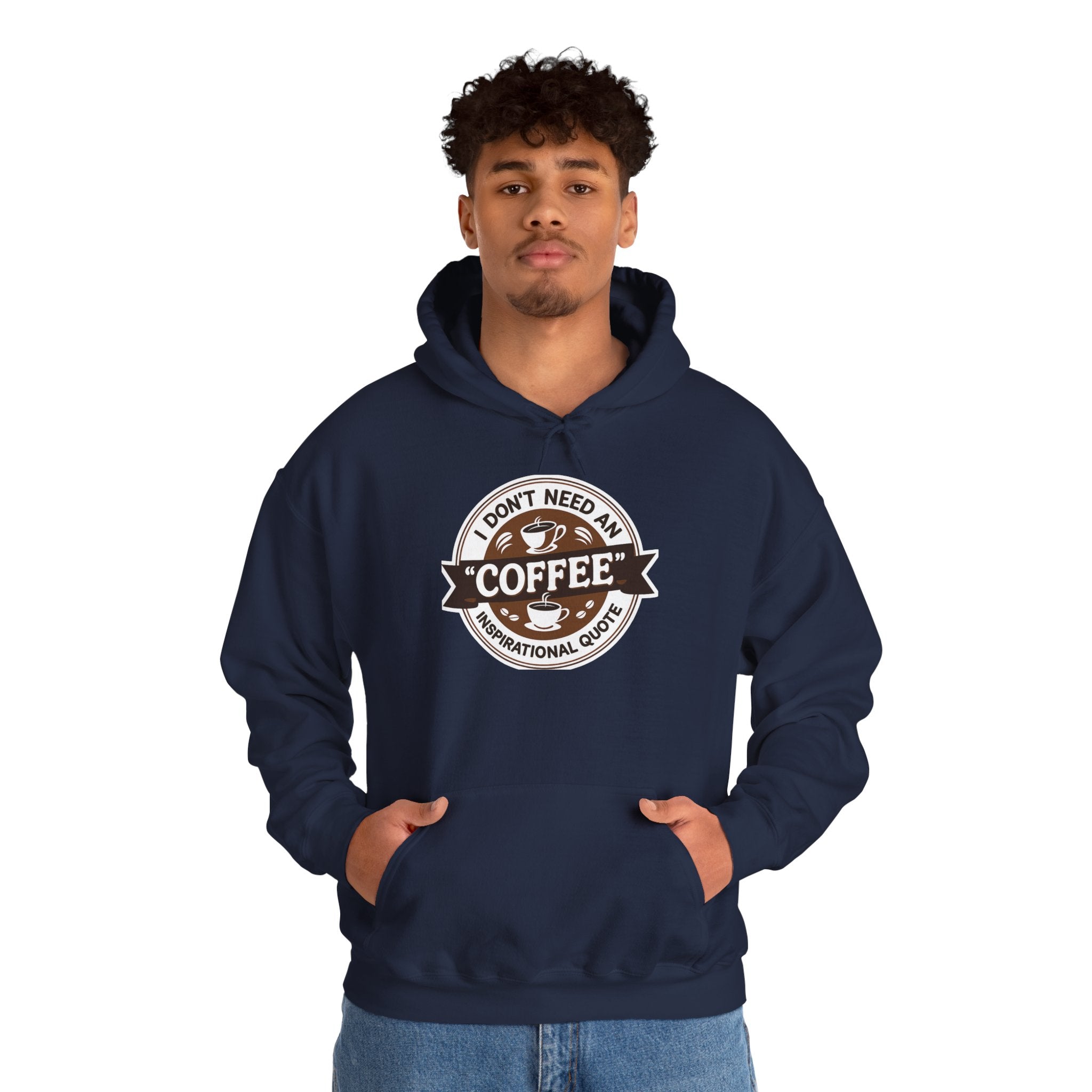 No Inspirational Quotes, just Coffee - Coffee Lovers Unisex Hoodie, Cozy Sweatshirt for Coffee Enthusiasts, Gift for Birthdays, Relaxed Vibe, Perfect for Chill Days