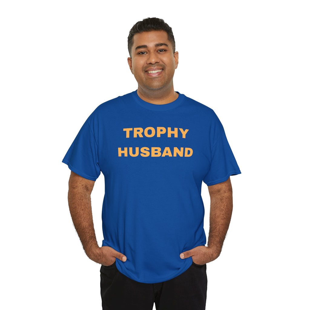 Trophy Husband T-shirt - Casual Gift for Him, Funny Apparel, Perfect for Anniversaries, Birthdays, and Weddings, Father's Day, Quirky Men's Shirt