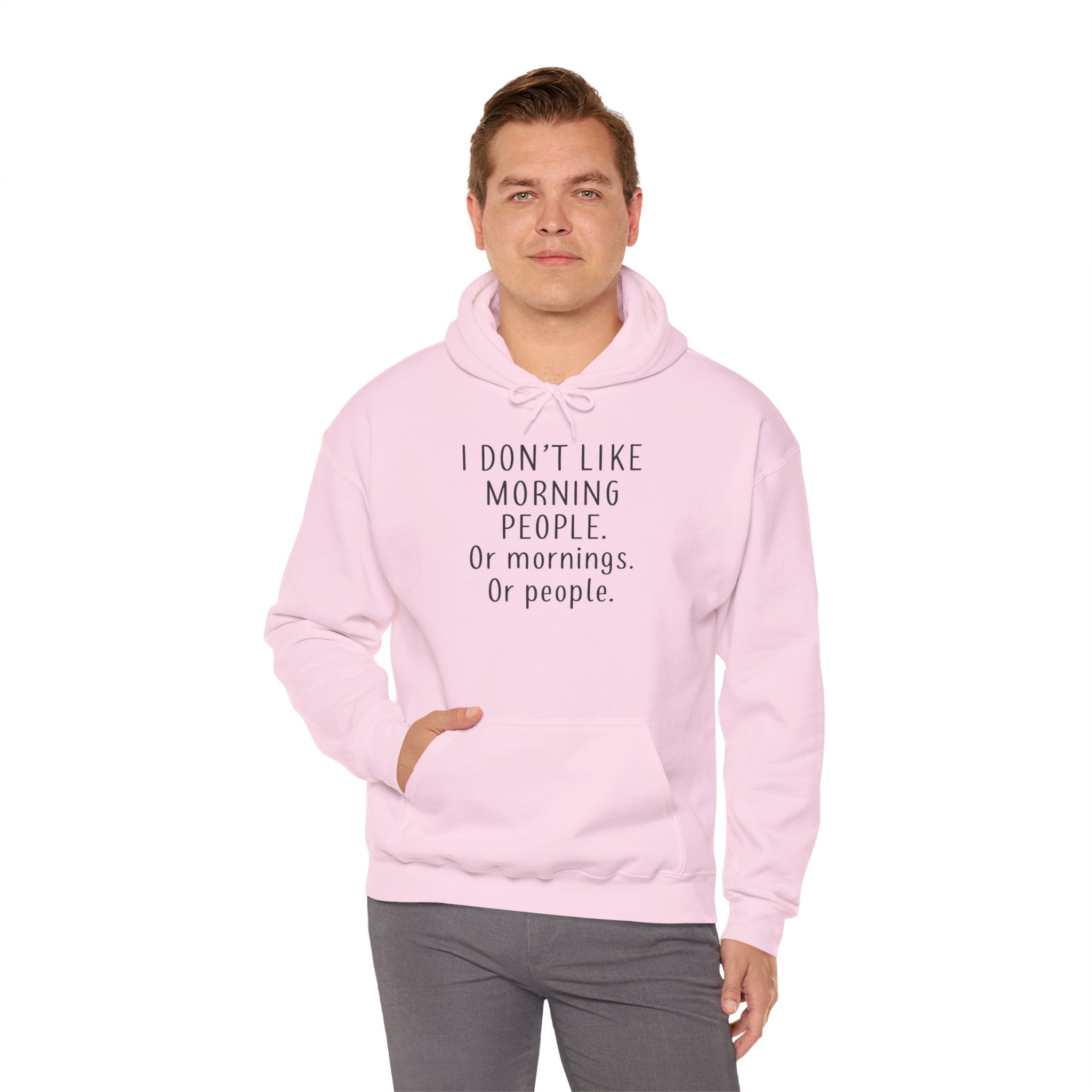 'I Don't Like Morning People' Unisex Hoodie, Funny Sweatshirt Gift, Casual Comfort Apparel, Coffee Lover's Hoodie, Lazy Morning Wear