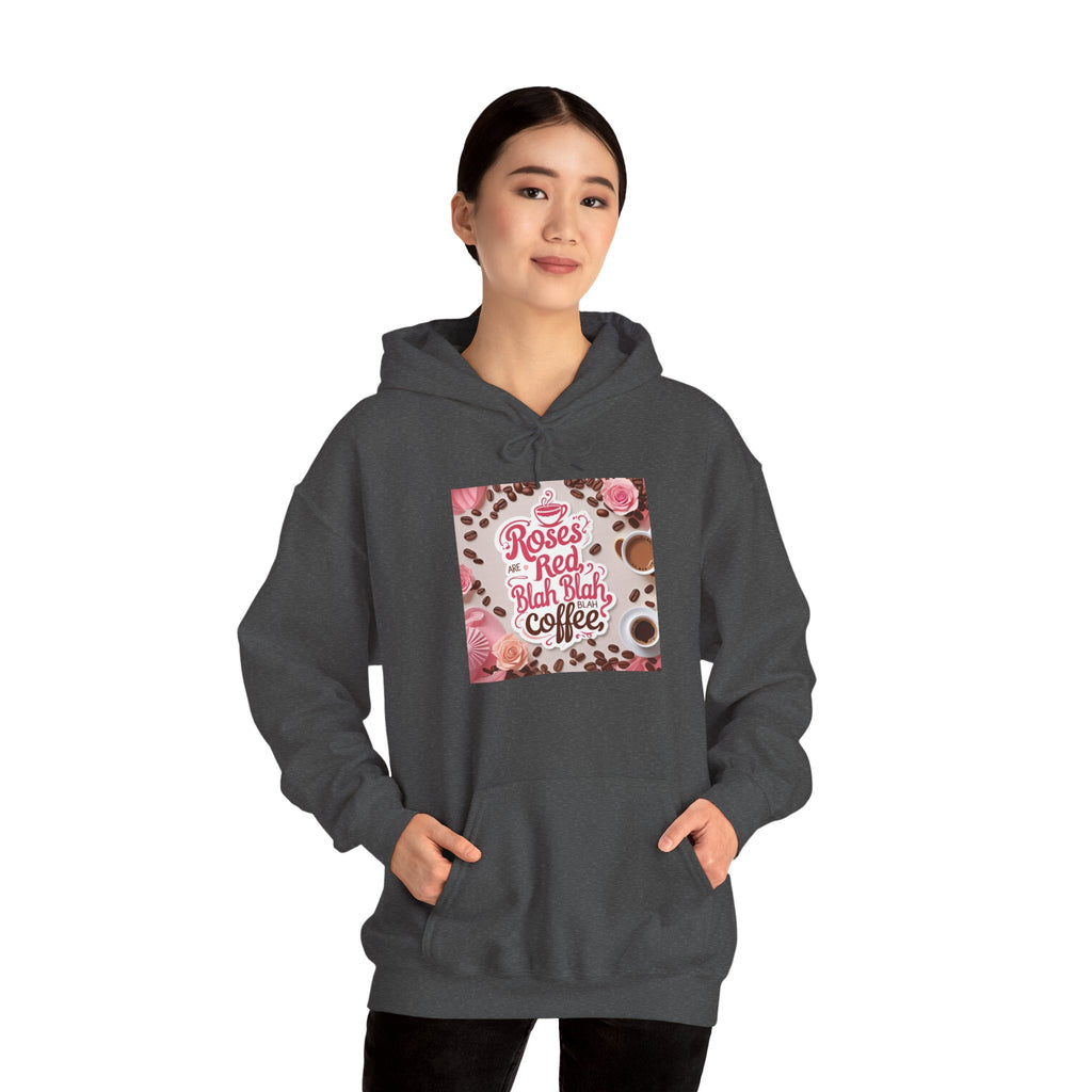 Roses are red...blah, blah blah, COFFEE! Vibrant Rich Coffee Hoodie, Perfect Gift for Coffee Enthusiasts, Ideal for Birthdays