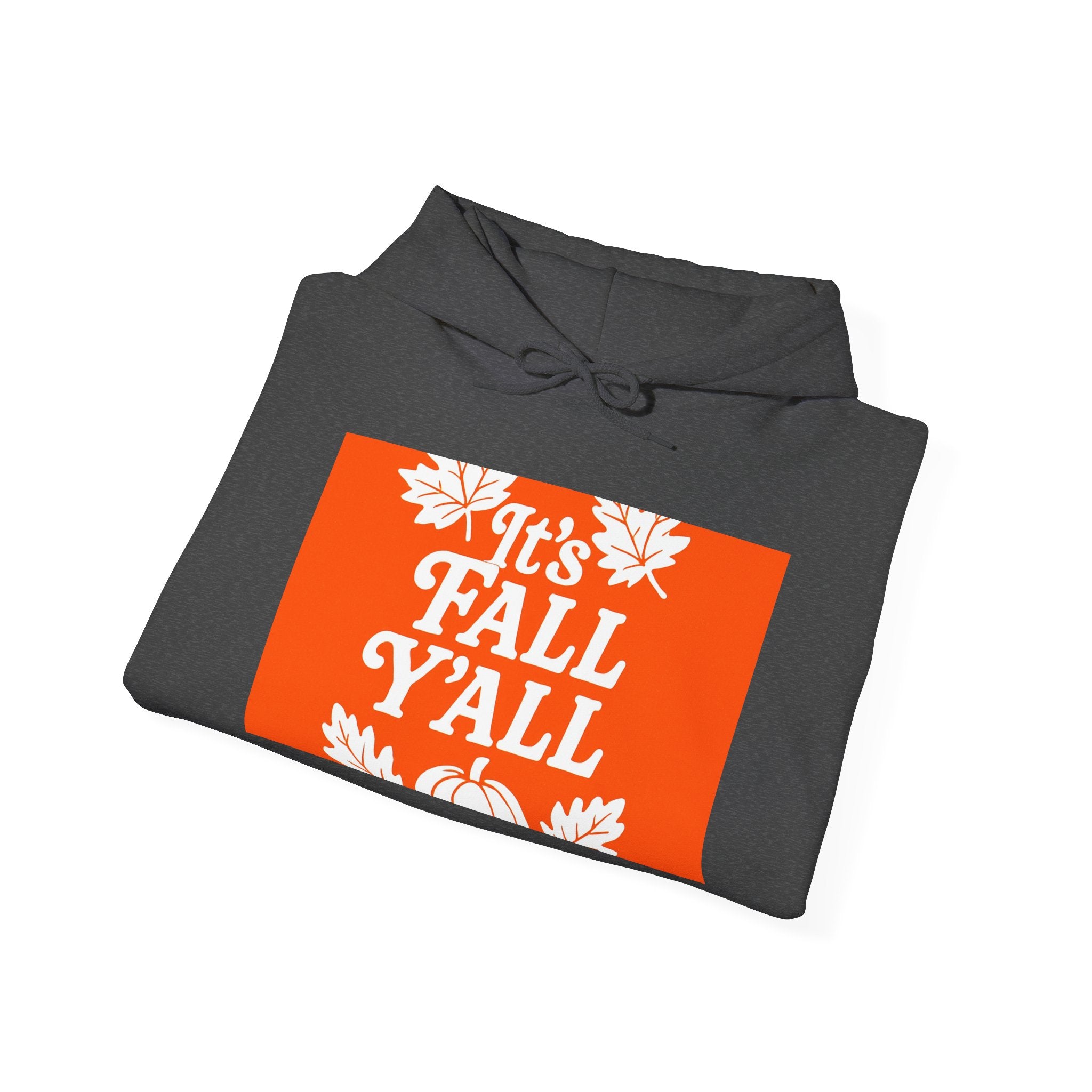 It's Fall Ya'll - Fall Vibes Hooded Sweatshirt – Perfect for Autumn Celebrations, Cozy Style, Unisex Sweater Wear, Seasonal Gift, Thanksgiving Apparel