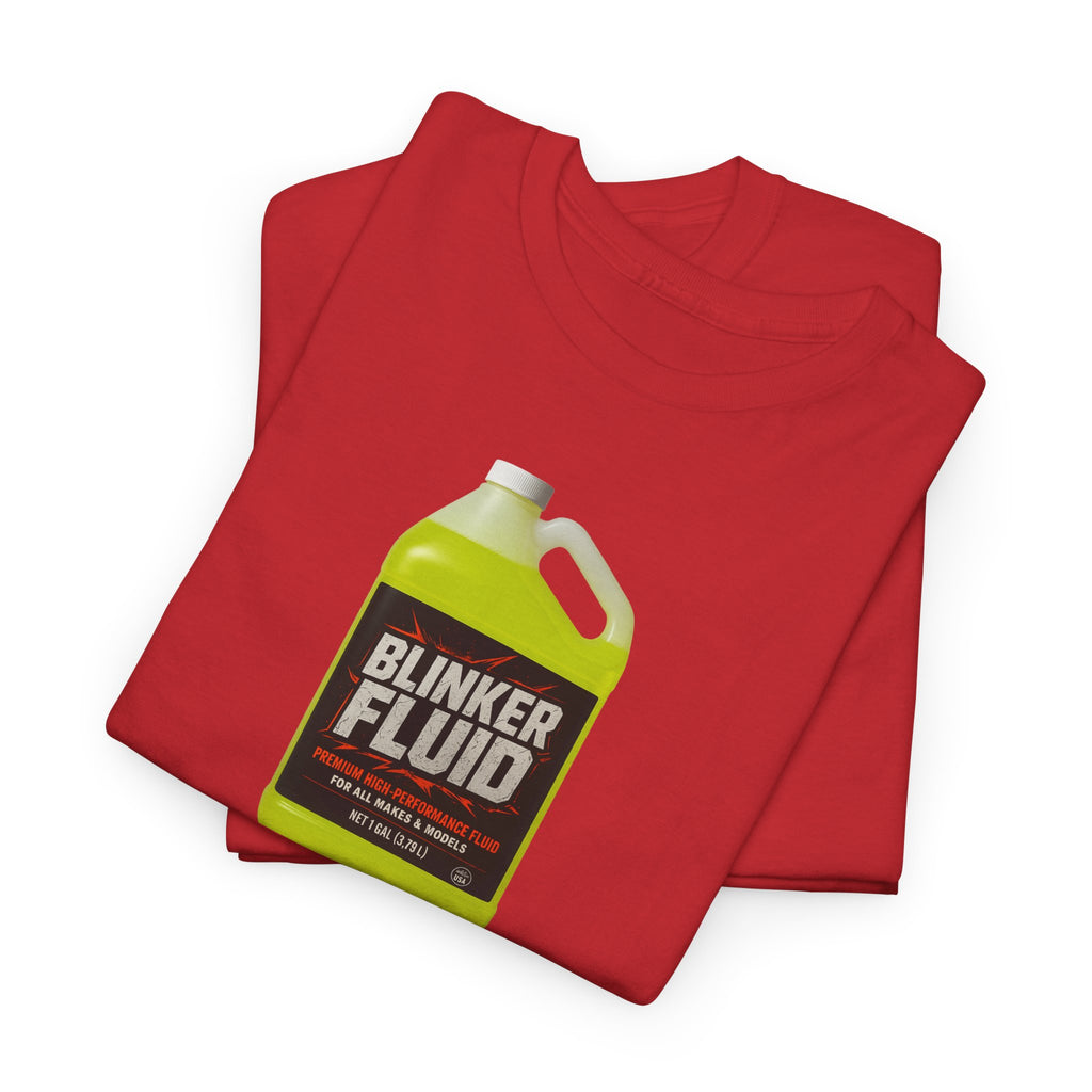 Humorous Blinker Fluid Tee, Funny T-Shirt, Car Lover Gift, Gag Gift, Unisex Heavy Cotton Shirt